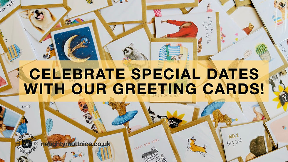 Celebrate special dates with our greeting cards!