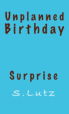 unplanned birthday surprise words.jpg