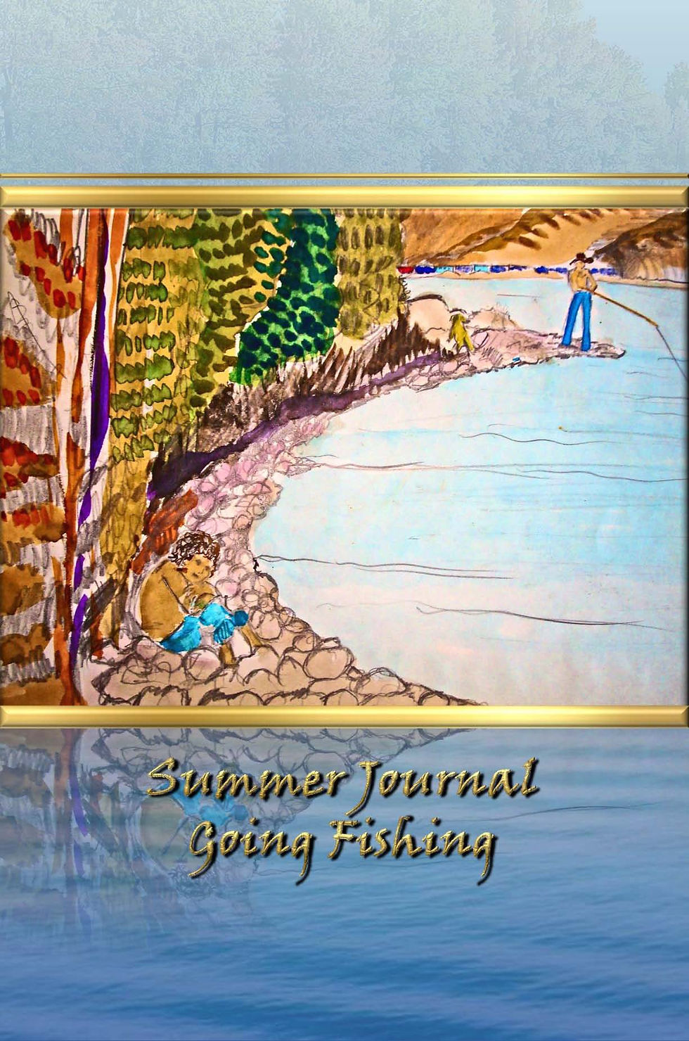 Summer Journal - Going Fishing
