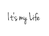 Its my life.png