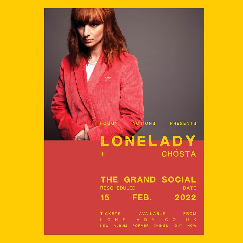 LONELADY ( RESCHEDULED )