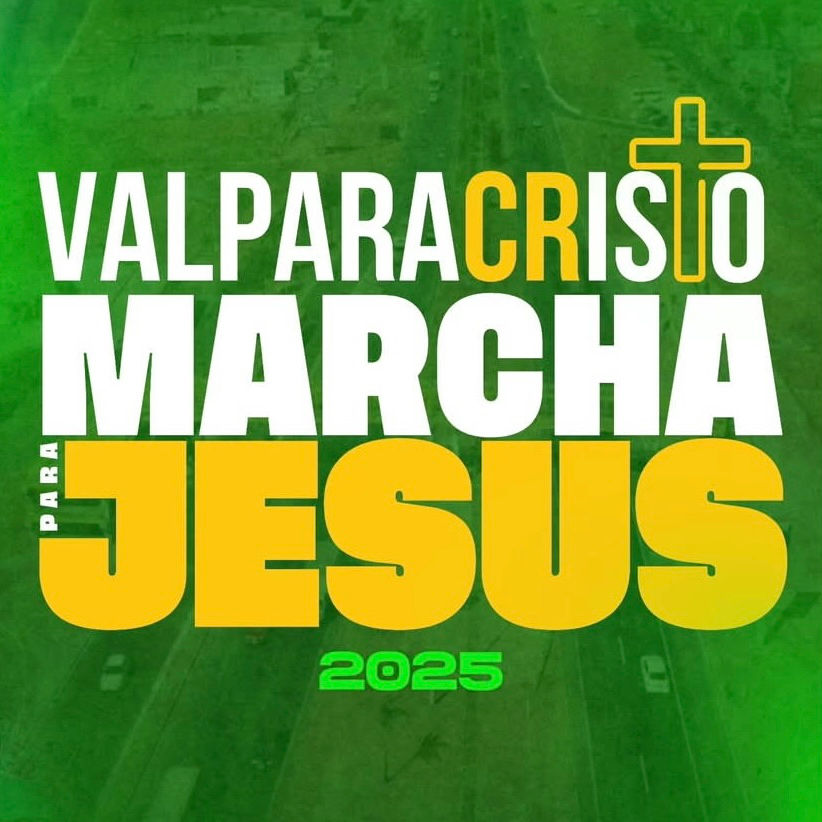 Em comemoração ao Dia do Evangélico, Valparaíso de Goiás irá realizar o evento Val para Cristo - Marcha para Jesus no mês de novembro
