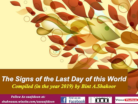 The Signs of the Last Day of this World by Bint A.Shakoor (As-saajidoon) Slide01.jpg