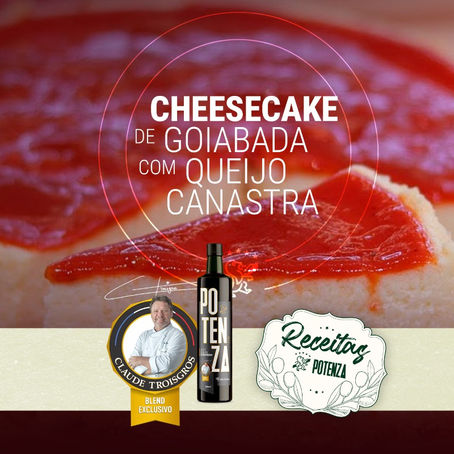 Uma Odisseia de Sabores: Cheesecake de Goiabada, Queijo da Canastra e Azeite de Oliva Extravirgem Potenza Blend Claude Troisgros