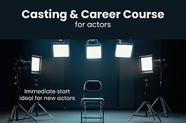 Casting & Career Acting Course