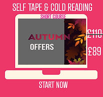 Self Tape & Short Course Autumn Offers