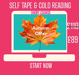 Self Tape & Short Course Autumn Offer