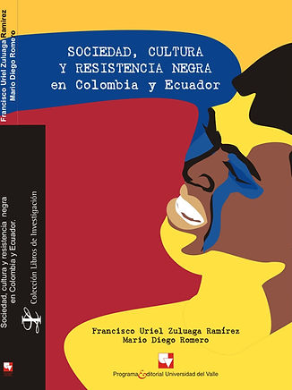 Sociedad,cultura_ y_ resistencia_ negra_ en_ Colombia_ y_ Ecuador_edited.jpg