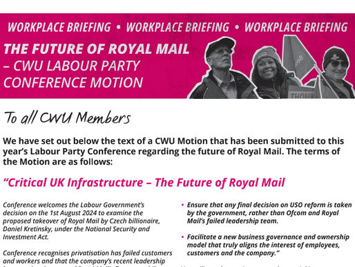 LTB 314/24 - THE FUTURE OF ROYAL MAIL – CWU LABOUR PARTY CONFERENCE MOTION