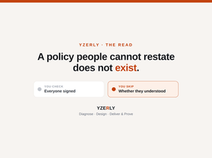 Your Policy Is Clear. Nobody Follows It.