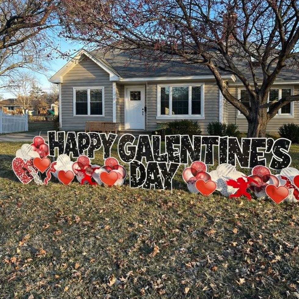 Galentines yard sign display New Braunfels TX