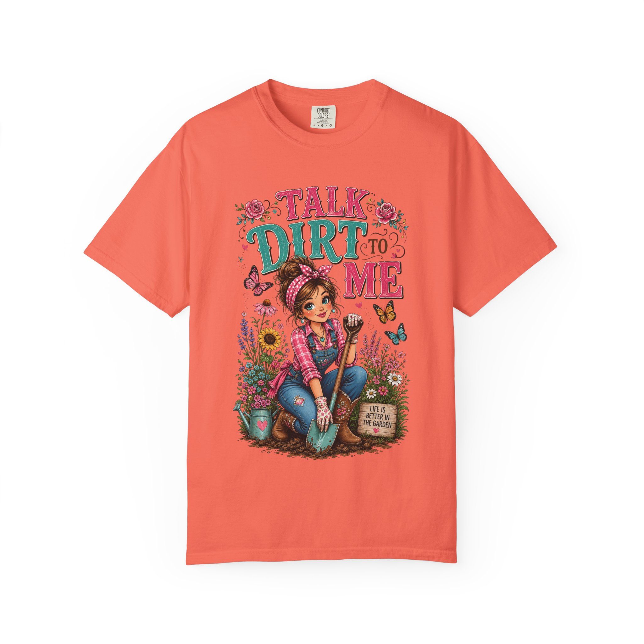 Talk Dirt To Me Gardening T-Shirt — Cute Girl Gardener Graphic Tee