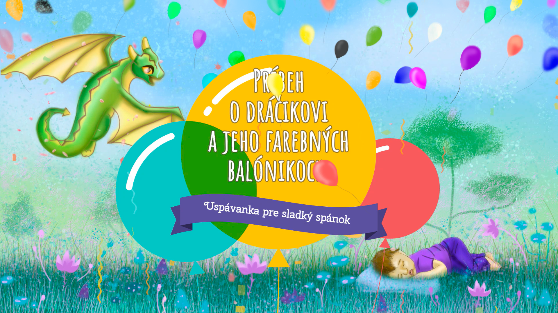 Príbeh o dráčikovi a jeho farebných balónikoch