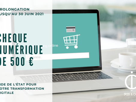 Chèque numérique de 500 € - Prolongation jusqu'au 30 juin 2021