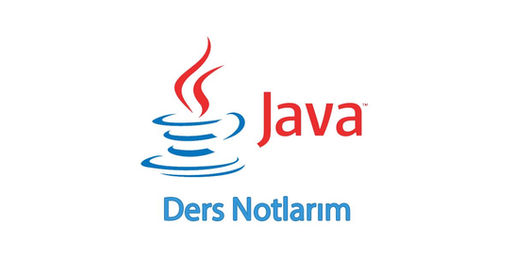 Java Ders Notlarım – 4