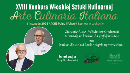 XVIII Konkurs Włoskiej Sztuki Kulinarnej „Arte Culinaria Italiana”