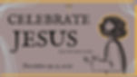 Celebrate Jesus 2025 Slide.jpg