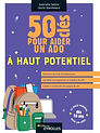 livre 50 clés pour aider un ado à Haut Potentiel