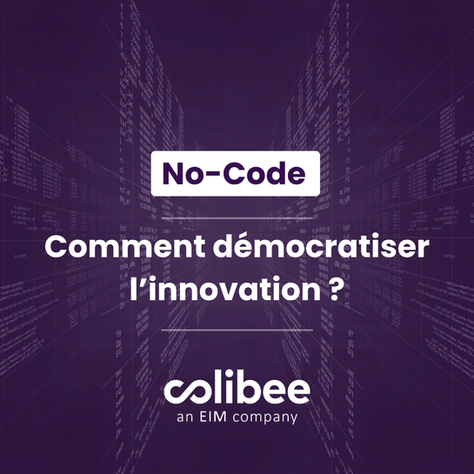 No-Code et transformation numérique : Comment démocratiser l’innovation ?