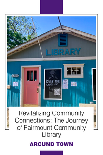 Revitalizing Community Connections: The Journey of Fairmount Community Library