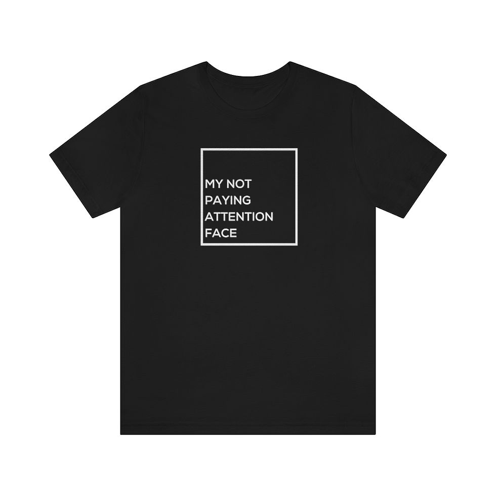 Thumbnail: Not Paying Attention Tee
