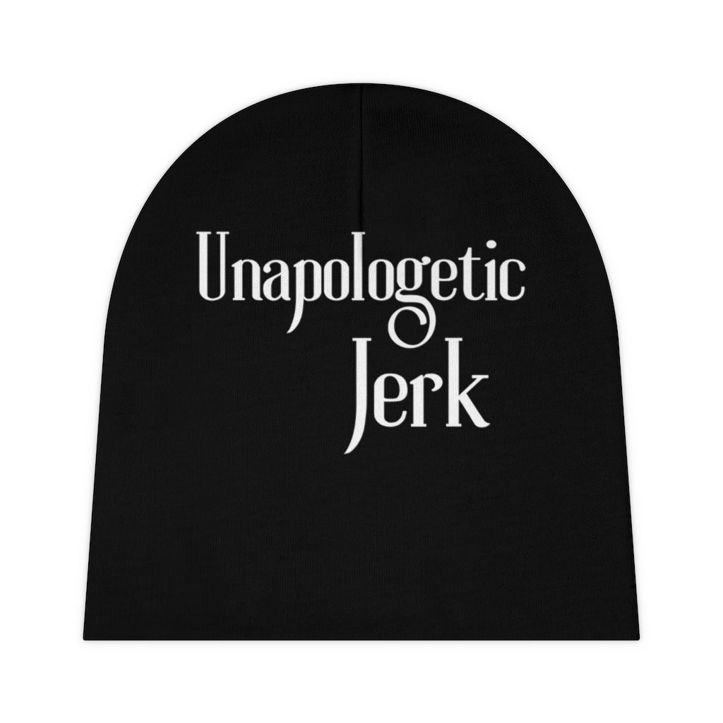 Unapologetic Jerk Baby Beanie