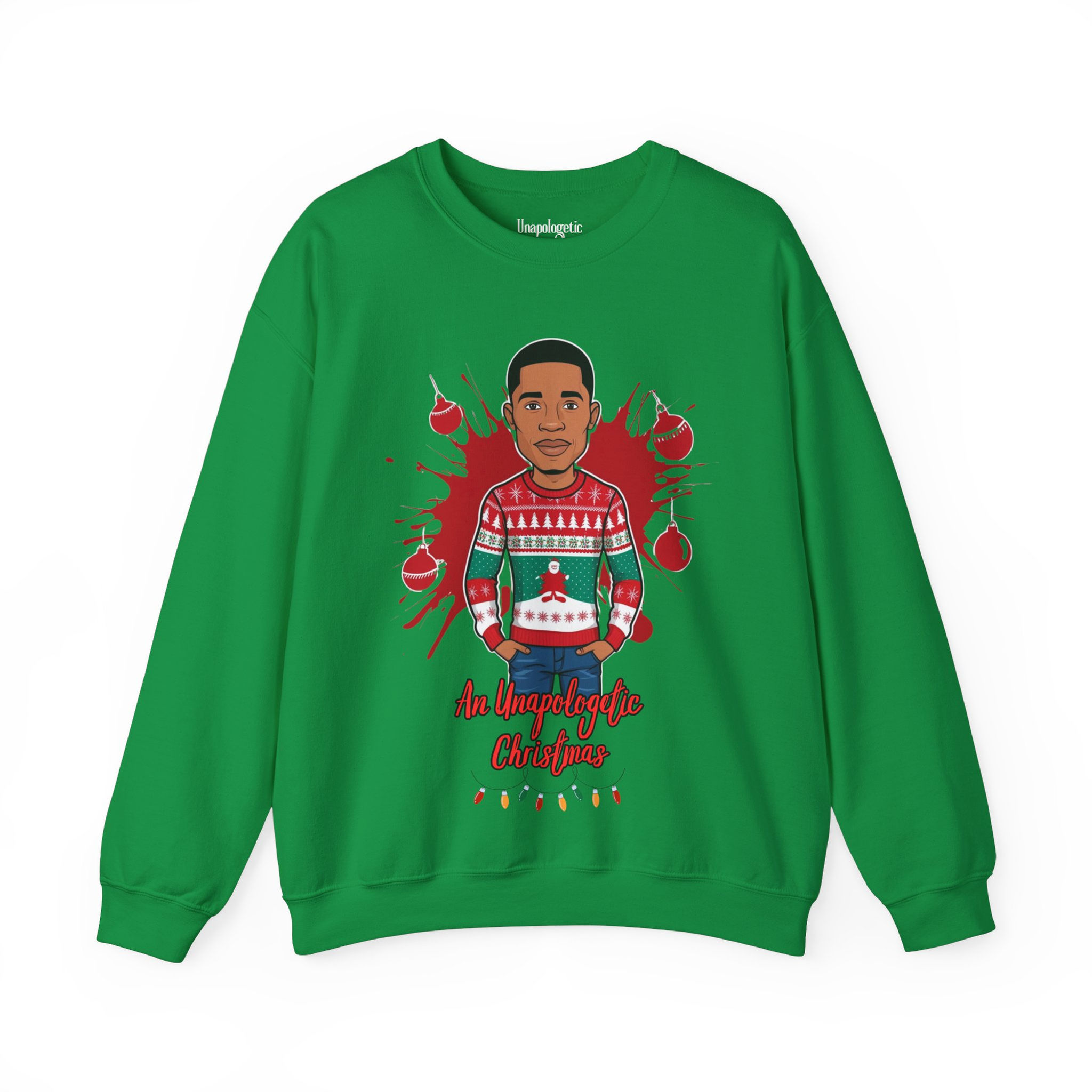 Unapologetic Christmas Sweatshirt