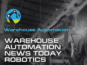 Warehouse Automation Surges Toward a $90.8 Billion Market by 2026
