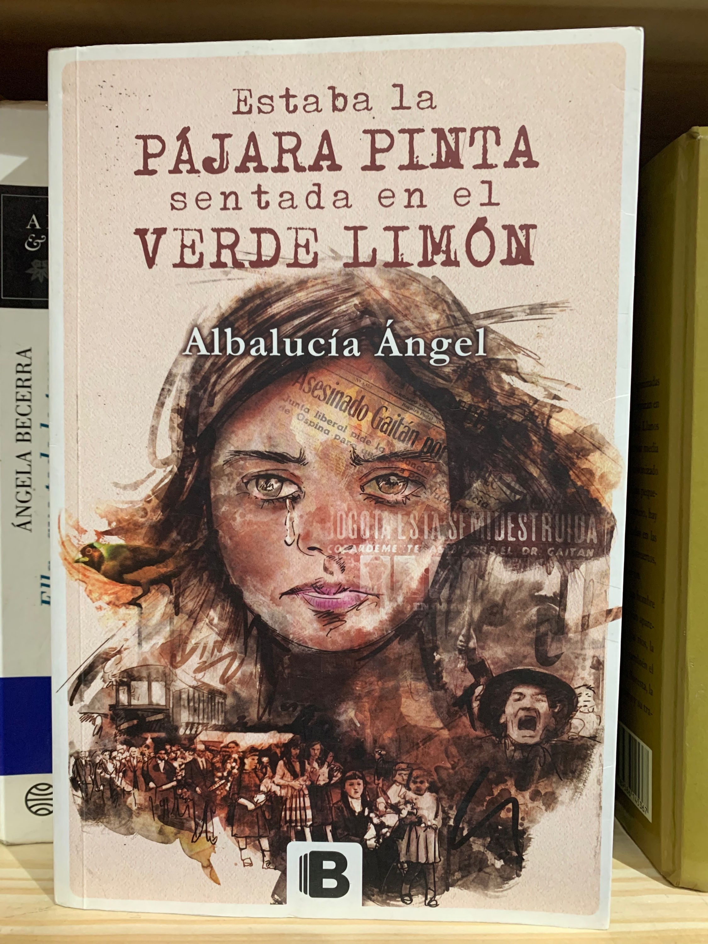Estaba la pájara pinta sentada en el verde limón. Albalucía Ángel 