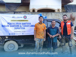 PENYALURAN BANTUAN BANJIR BANDANG & TANAH LONGSOR SUMATRA