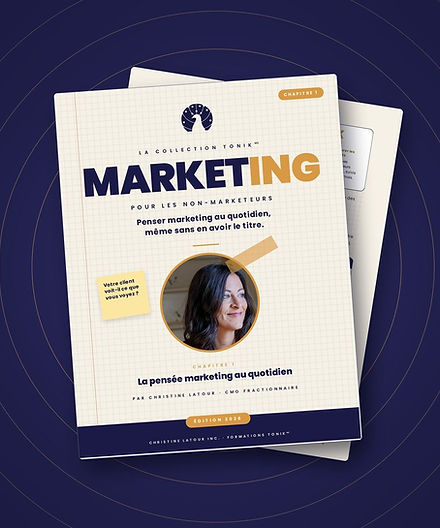 Chapitre 1 de Marketing pour les non-marketeurs : La pensée marketing au quotidien