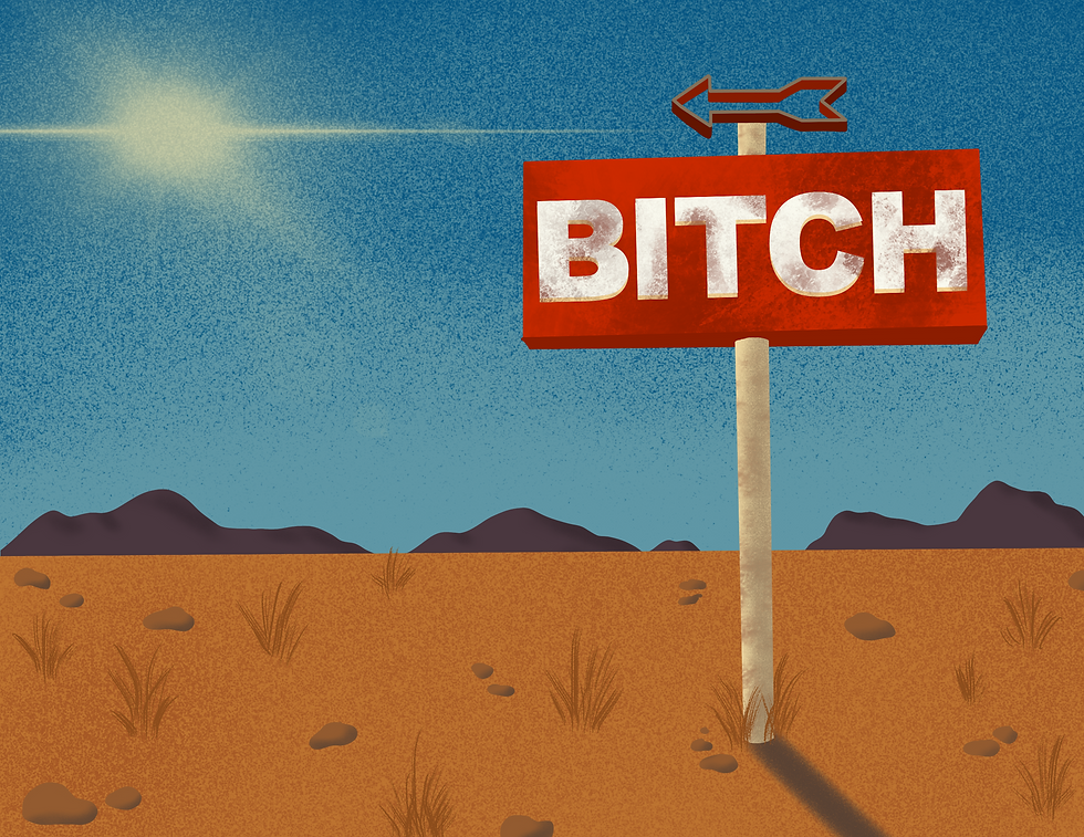 bitch!
