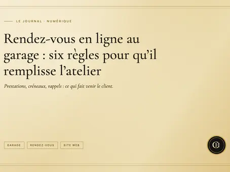 Rendez-vous en ligne au garage : six règles pour qu'il remplisse vraiment l'atelier