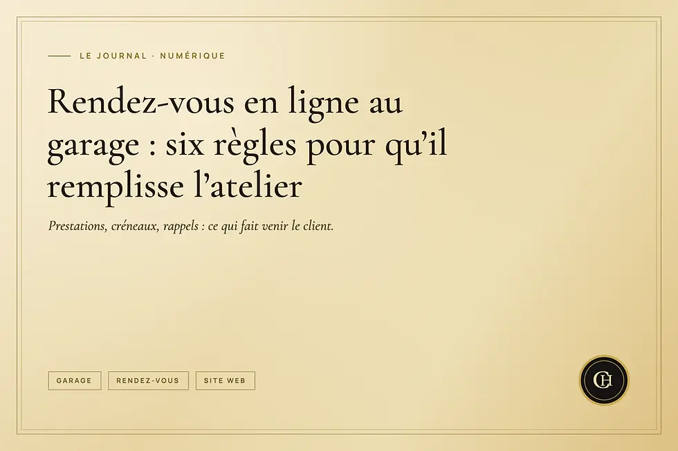 Rendez-vous en ligne au garage : six règles pour qu'il remplisse vraiment l'atelier