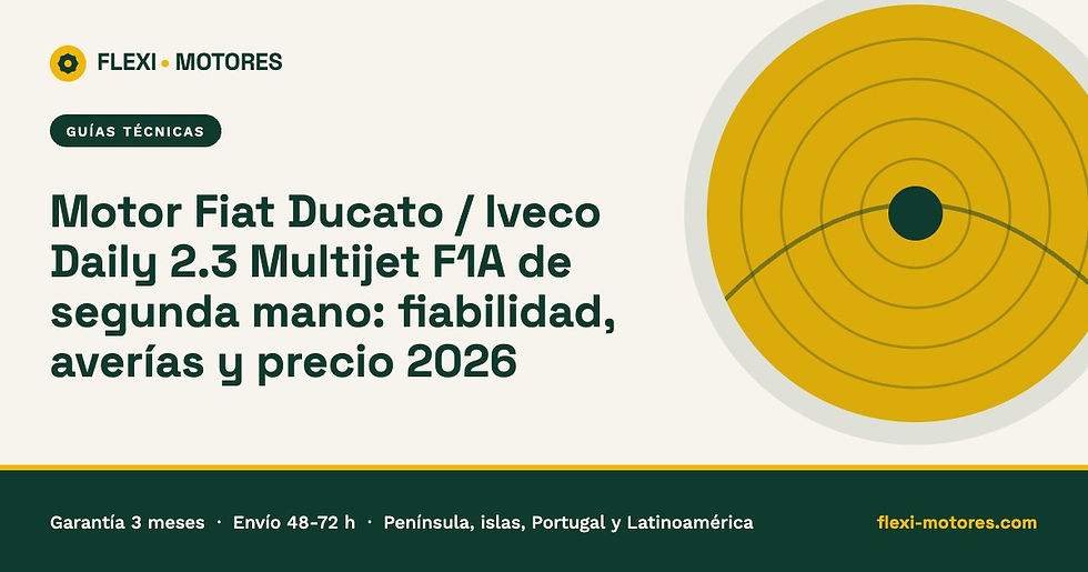 Motor Fiat Ducato / Iveco Daily 2.3 Multijet F1A de segunda mano: fiabilidad, averías y precio 2026