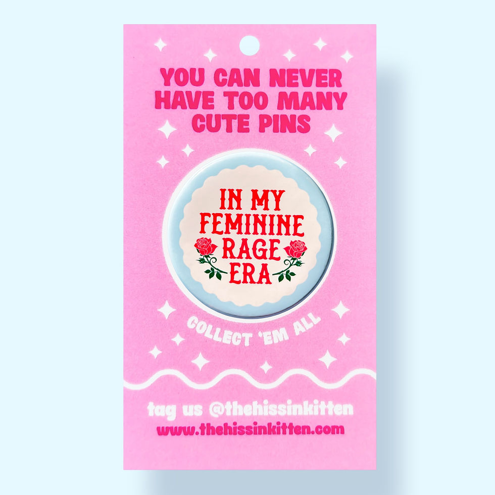 Thumbnail: In My Feminine Rage Era (Pinback Button or Magnet!)