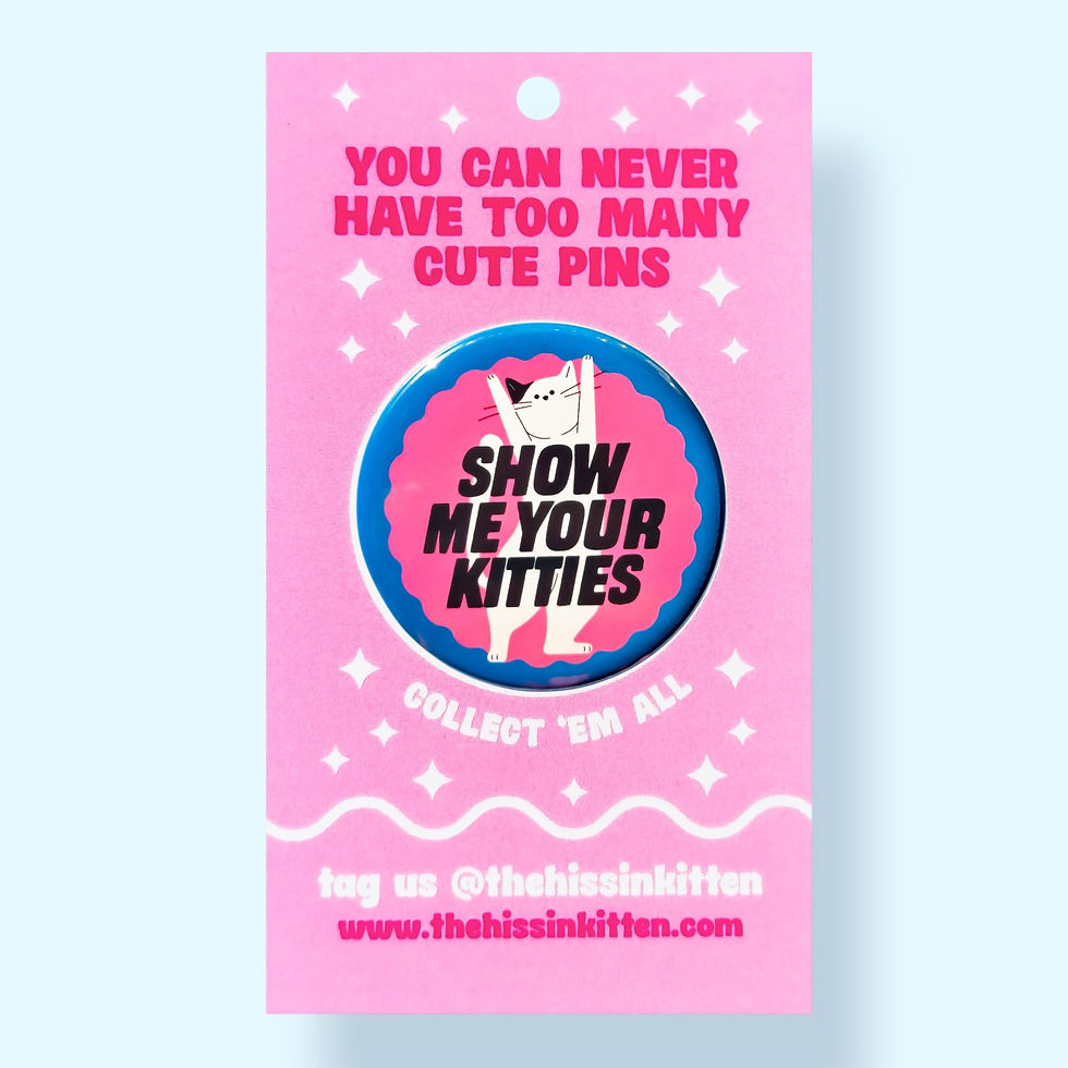 Thumbnail: Show Me Your Kitties (Pinback Button or Button)