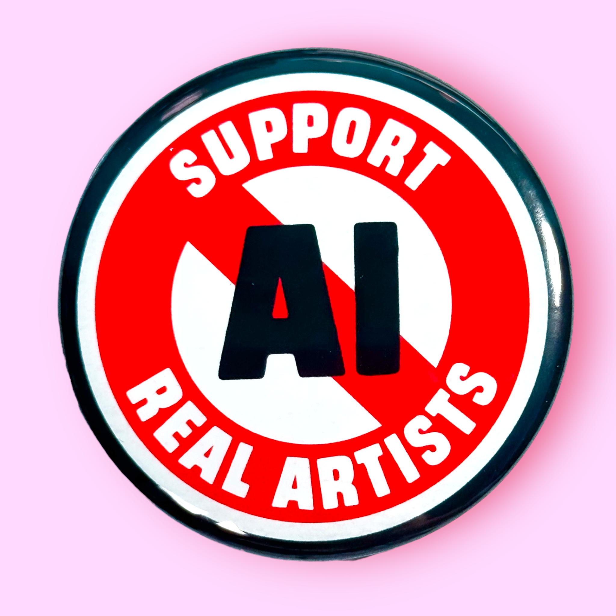 Support Real Artists NO AI (Pinback Button or Magnet)