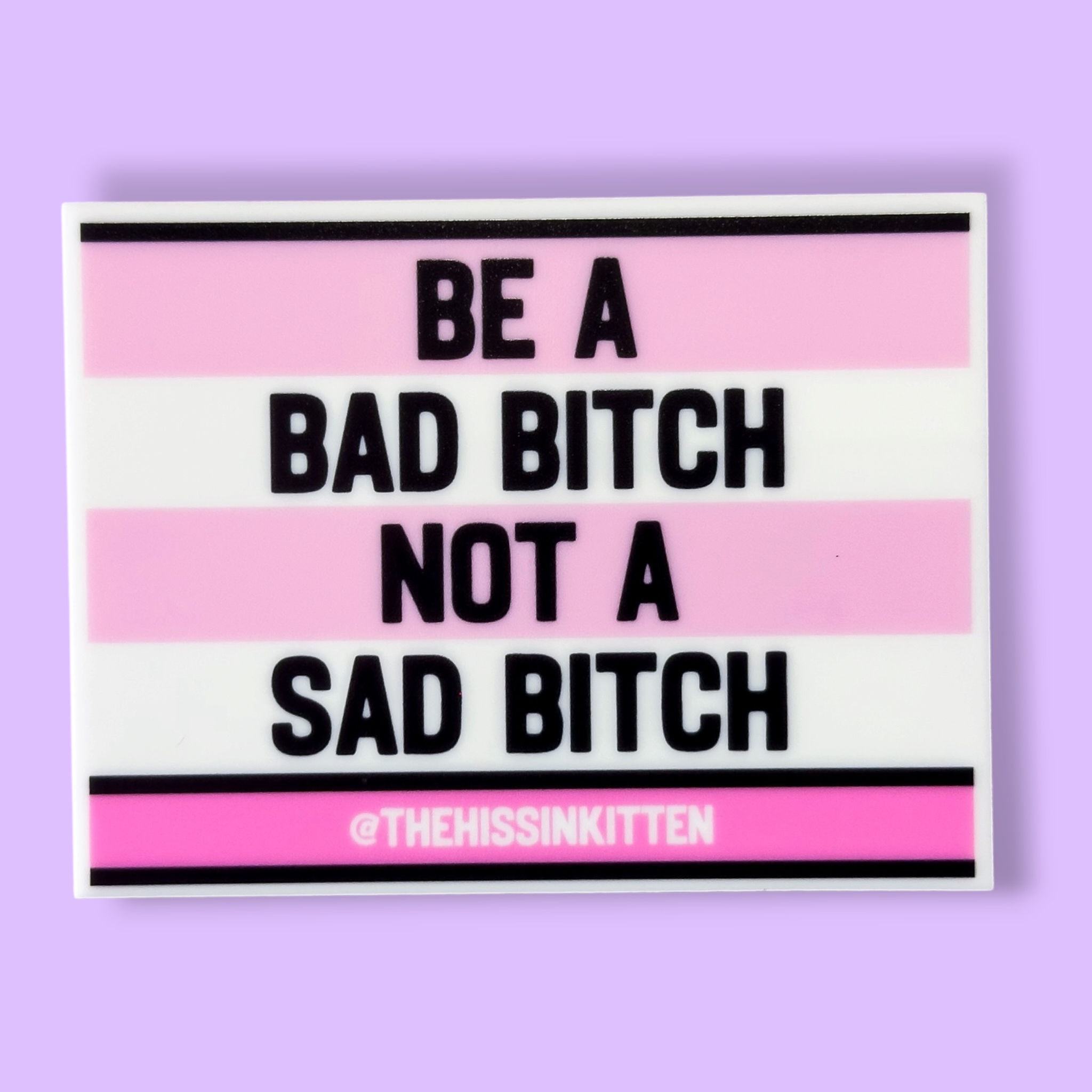 BE A BAD BITCH NOT A SAD BITCH Letter Board Magnet