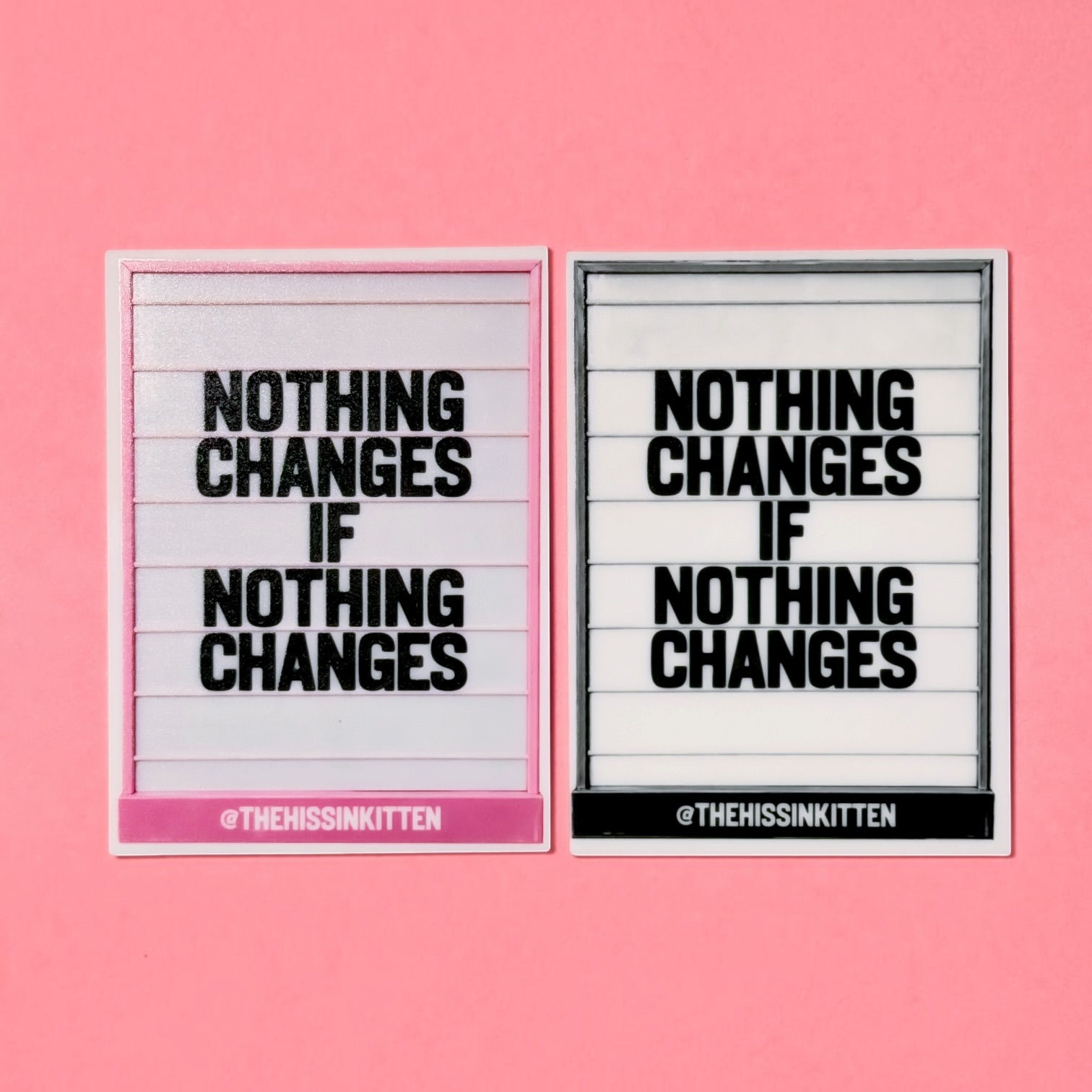 Nothing Changes if Nothing Changes Letter Board Magnet