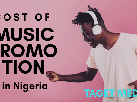 Cost of Music Promotion in Nigeria