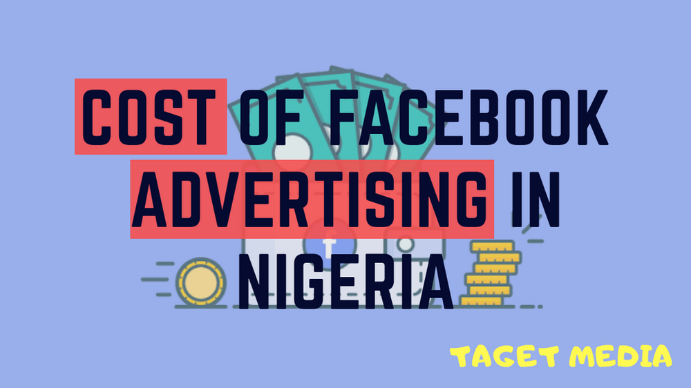 Cost of Advertising on Facebook in Nigeria