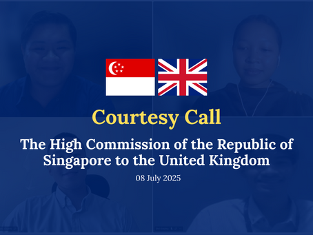 Courtesy Call with the High Commission of the Republic of Singapore to the United Kingdom