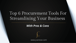 Top 6 Procurement Tools For Streamlining Your Business [With Pros And Cons]