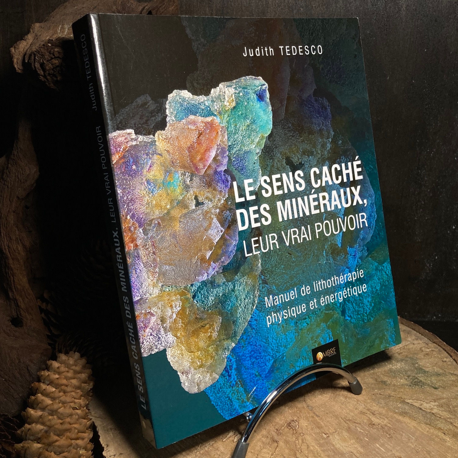 Le sens caché des minéraux, leur vrai pouvoir