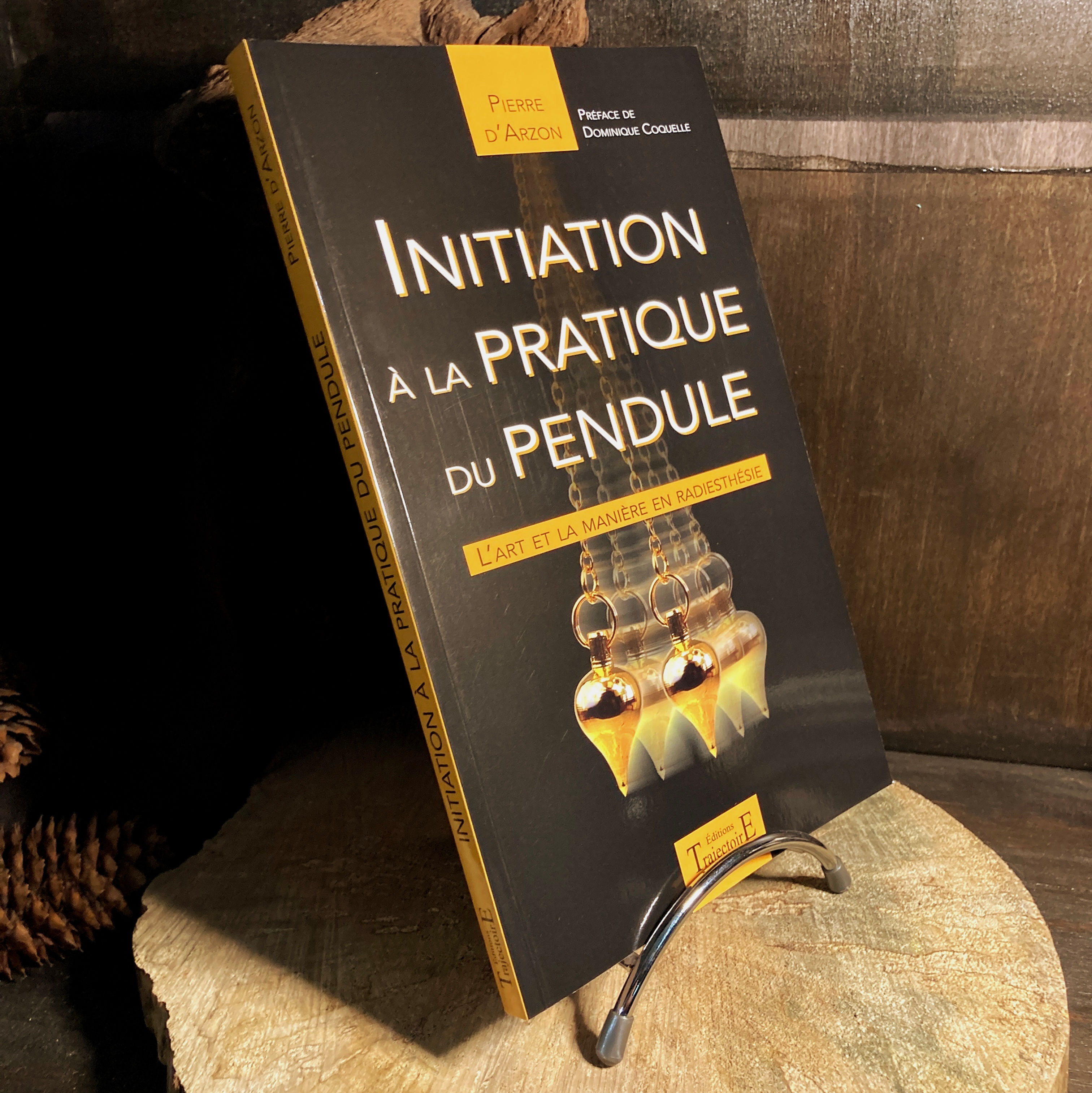 Initiation à la pratique du pendule - L'art et la manière en radiesthésie