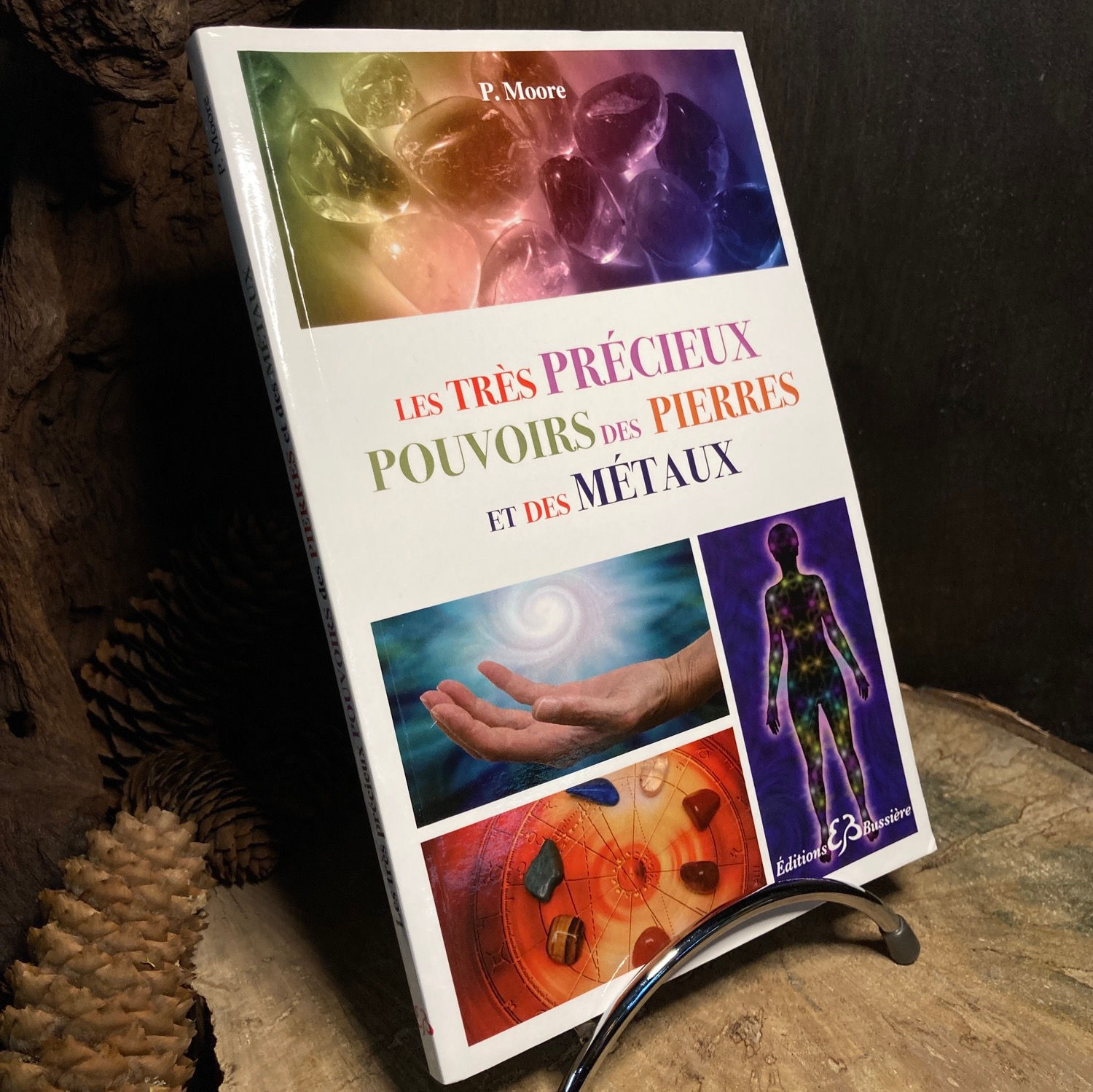 Les très précieux pouvoirs des pierres et des métaux