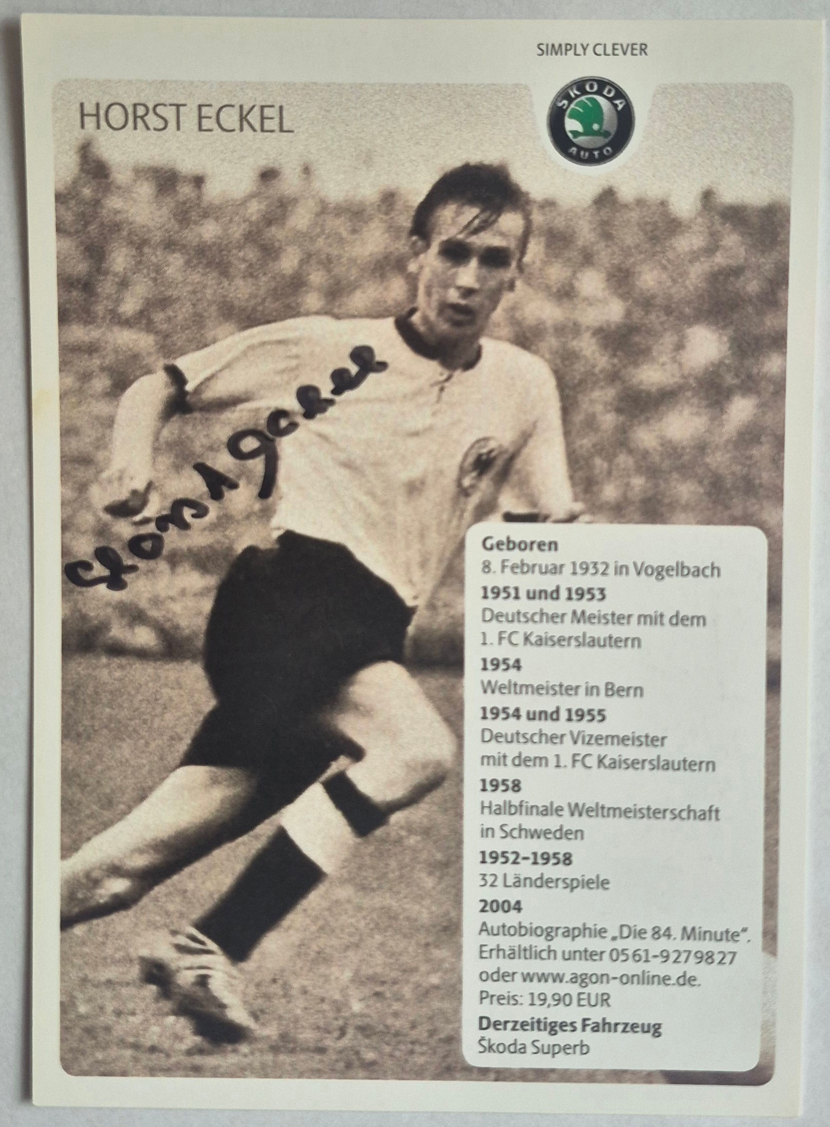 HORST ECKEL – SIGNIERTE SAMMLERKARTE – WELTMEISTER 1954 – 1. FC KAISERSLAUTERN –