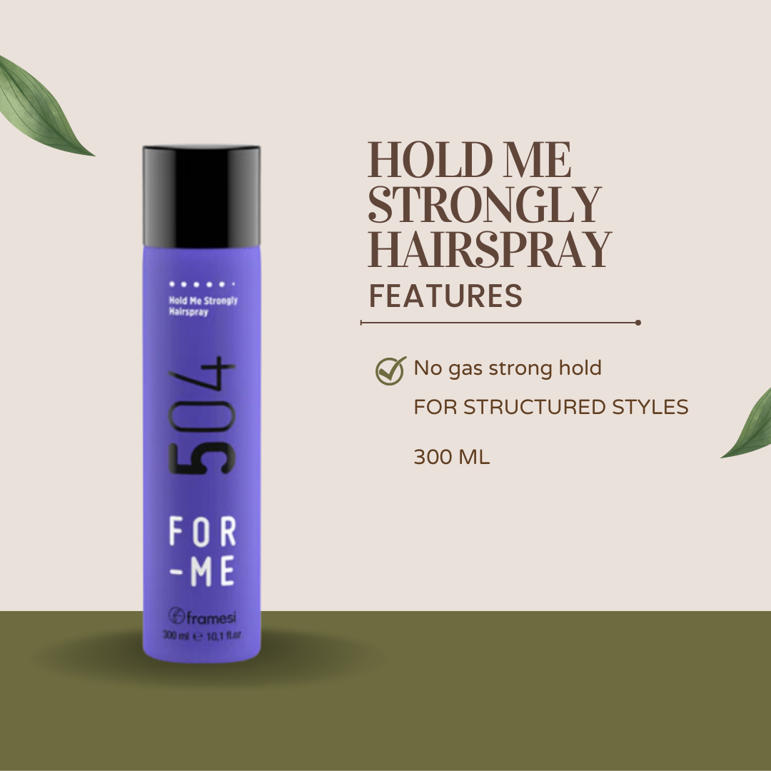 504 Hold Me Strongly Hairspray