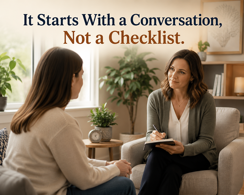 Therapist taking notes while talking with client in a bright office; text reads It Starts With a Conversation, Not a Checklist.